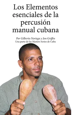 Los elementos esenciales de la percusión manual cubana