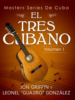 Masters Series de Cuba: El Tres Cubano