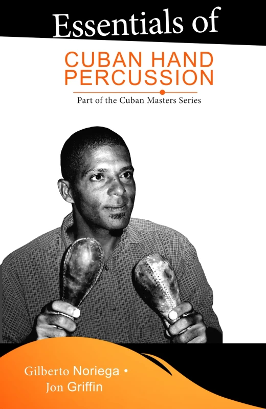 Essentials of Cuban Hand Percussion: Claves, Güiro & More
